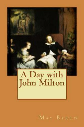 A Day with John Milton